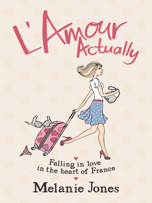Title details for L'amour Actually by Melanie Jones - Available